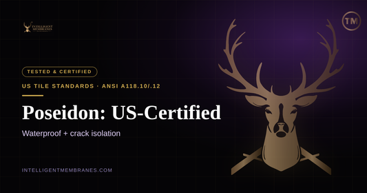 Poseidon ANSI A118.10 and A118.12 US tile waterproofing standards