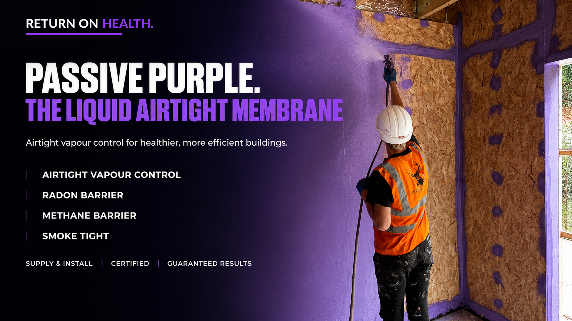Passive Purple - the liquid airtight membrane. Airtight vapour control, radon barrier, methane barrier, smoke tight.