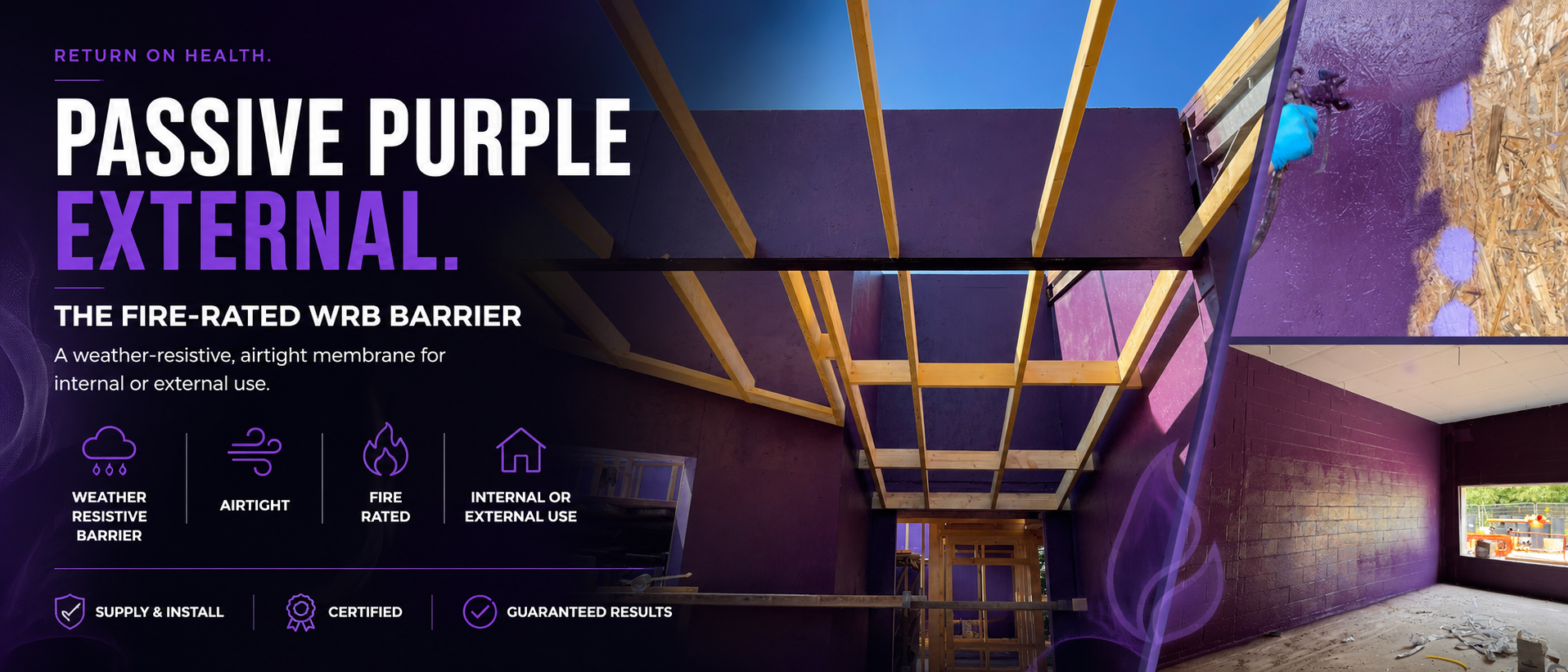 Passive Purple External — the fire-rated WRB barrier. Weather-resistive, airtight membrane for internal or external use.