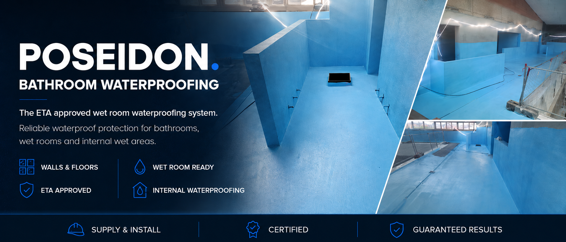 Poseidon bathroom waterproofing — the ETA approved wet room waterproofing system for walls, floors and internal wet areas