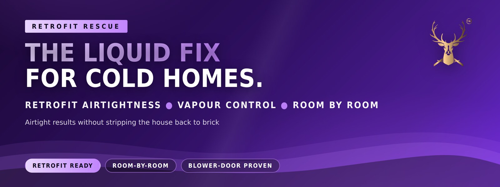 Retrofit Rescue — the liquid fix for cold homes: retrofit airtightness and vapour control room by room